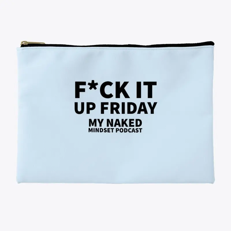 f*ck it up friday 